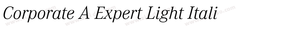 Corporate A Expert Light Italic OsF字体转换